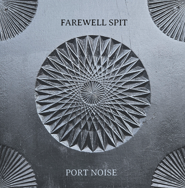 Farewell Spit, Port Noise album cover